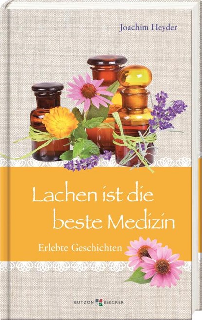 Lachen ist die beste Medizin, Joachim Heyder - Gebonden - 9783766638243