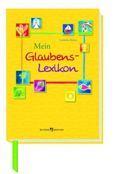 Mein Glaubens-Lexikon, Cornelia Möres - Ebook - 9783766642318