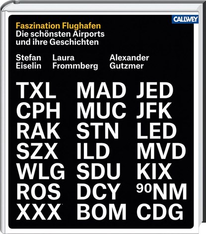 Faszination Flughafen, Stefan Eiselin ; Laura Frommberg ; Alexander Gutzmer - Gebonden - 9783766721778