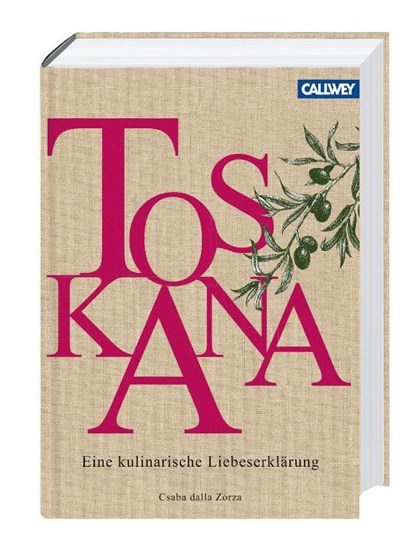 Toskana, Csaba dalla Zorza - Gebonden - 9783766722348