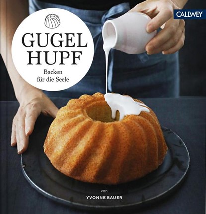 Gugelhupf, Yvonne Bauer - Gebonden - 9783766725233
