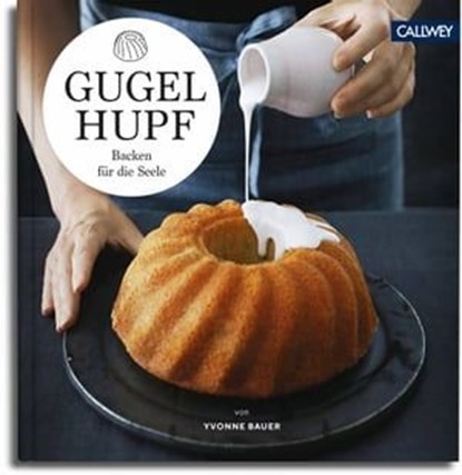 Gugelhupf, Yvonne Bauer - Ebook - 9783766725370