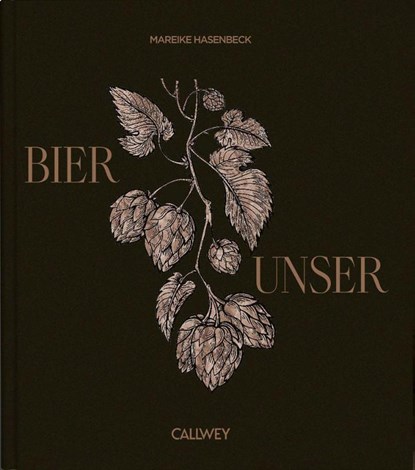 Bier Unser, Mareike Hasenbeck - Gebonden - 9783766726216