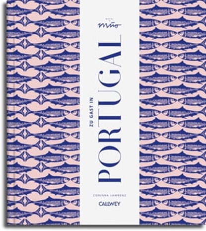 Zu Gast in Portugal, Corinna Lawrenz - Ebook - 9783766726339