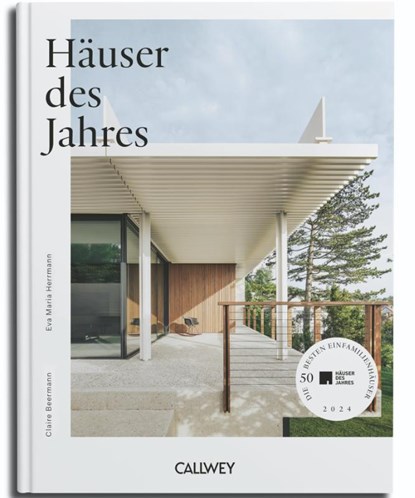 Häuser des Jahres 2024, Claire Beermann ; Eva Maria Herrmann - Gebonden - 9783766727121