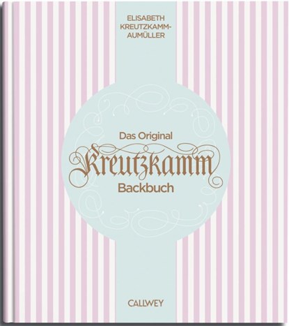 Das Original Kreutzkamm Backbuch, Martin Fraas - Gebonden - 9783766727138