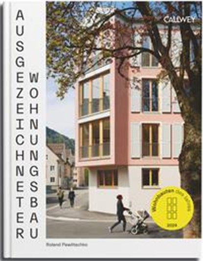 Ausgezeichneter Wohnungsbau 2024, Roland Pawlitschko - Gebonden - 9783766727220