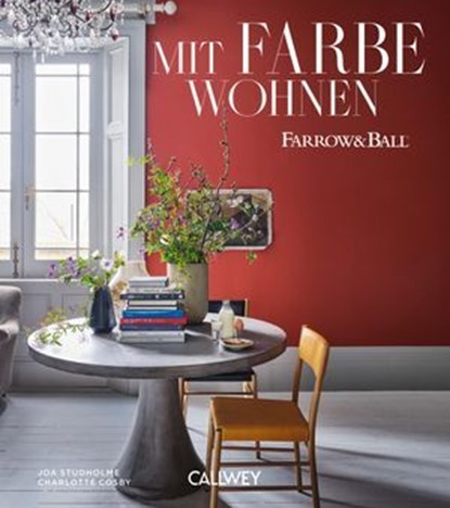 Mit Farbe Wohnen, Joa Studholme ; Charlotte Cosby - Ebook - 9783766727367