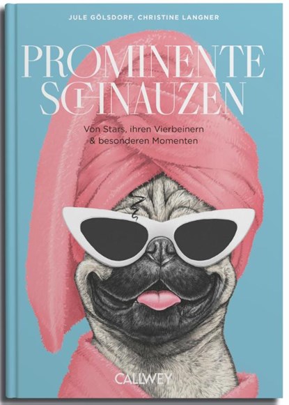 Prominente Schnauzen, Jule Gölsdorf ; Christine Langner - Gebonden - 9783766727695