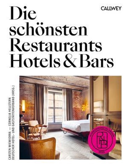 Die schönsten Restaurants, Hotels & Bars 2025, Cornelia Hellstern ; Carsten Wiewiorra - Ebook - 9783766728197