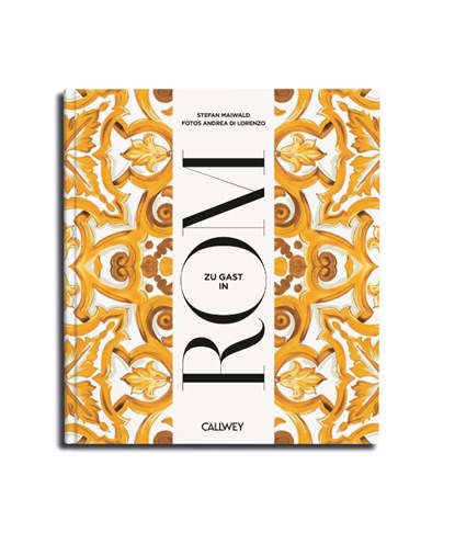 Zu Gast in Rom, Stefan Maiwald - Gebonden - 9783766728227