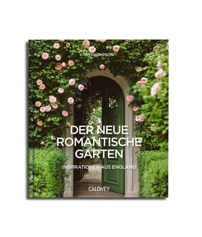 Der neue romantische Garten, Jo Thompson - Gebonden - 9783766728968