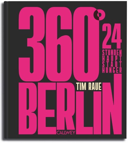 360° BERLIN, Tim Raue - Gebonden - 9783766729279