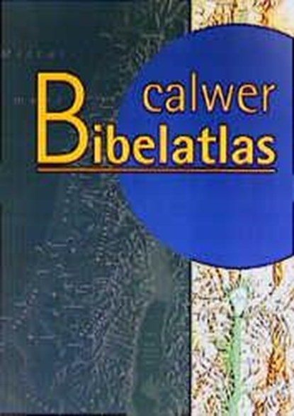 Calwer Bibelatlas, Wolfgang Zwickel - Paperback - 9783766837028