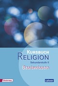 Kursbuch Religion Sekundarstufe II Basiswissen | Dieterich, Veit-Jacobus ; Rupp, Hartmut | 