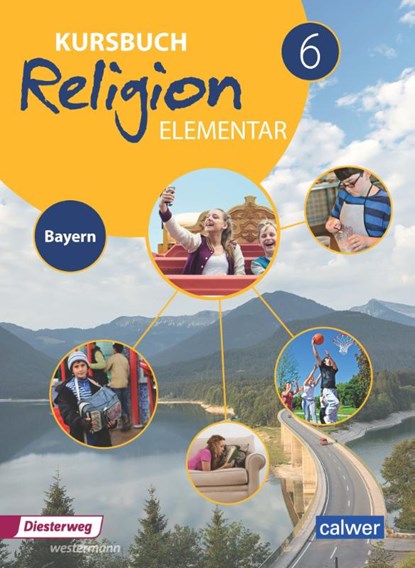 Kursbuch Religion Elementar 6 - Ausgabe für Bayern, Wolfram Eilerts ; Heinz-Günter Kübler - Paperback - 9783766844316