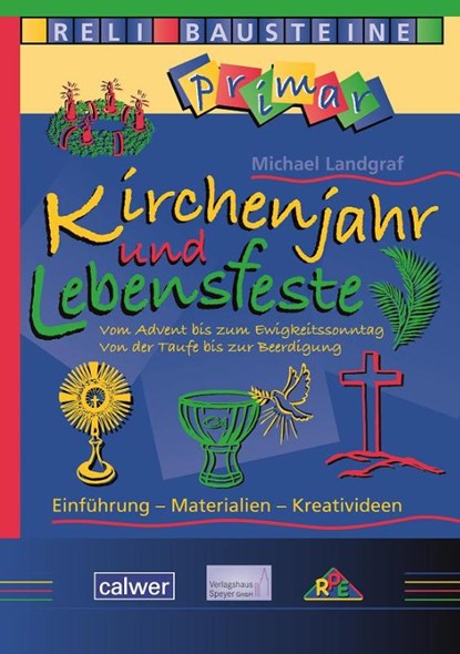 Kirchenjahr und Lebensfeste, Michael Landgraf - Paperback - 9783766844323