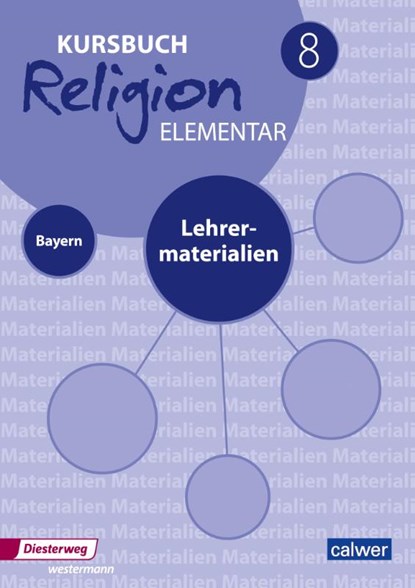 Kursbuch Religion Elementar 8 - Ausgabe 2017 für Bayern. Lehrermaterial, Wolfram Eilerts - Paperback - 9783766844705
