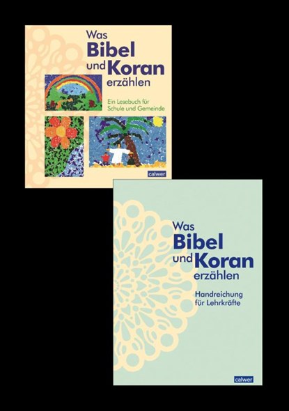 Kombi-Paket: Was Bibel und Koran erzählen, Kristina Augst ; Anke Kaloudis ; Birgitt Neukirch ; Esma Öger-Tunc - Paperback - 9783766845290