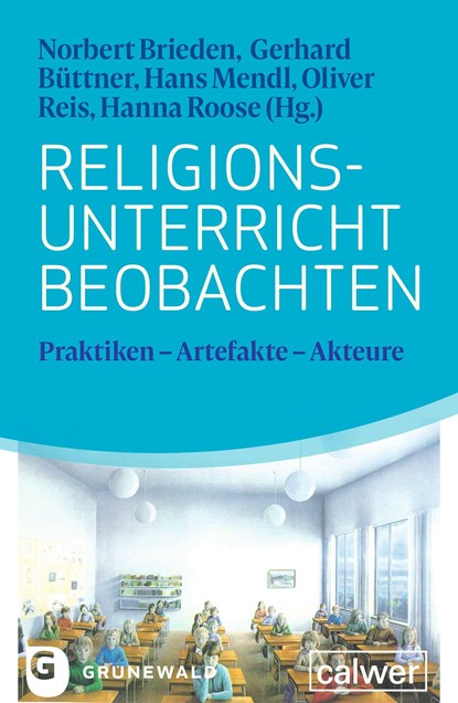 Religionsunterricht beobachten, Norbert Brieden ;  Gerhard Büttner ;  Hans Mendl ;  Oliver Reis ;  Hanna Roose - Paperback - 9783766845719