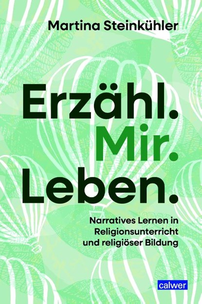 Erzähl.Mir.Leben., Martina Steinkühler - Paperback - 9783766847324