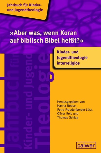 'Aber was, wenn Koran auf biblisch Bibel heißt?', Petra Freudenberger-Lötz ; Oliver Reis ; Hanna Roose - Paperback - 9783766847348