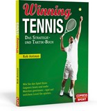 Winning Tennis - Das Strategie- und Taktik-Buch | Rob Antoun | 