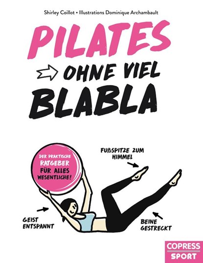 Pilates ohne viel Blabla, Shirley Coillot - Paperback - 9783767912373