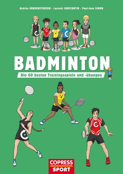 Badminton, Andréa Vanderstukken ; Laurent Constantin ; Paul-Jean Simon - Paperback - 9783767912472