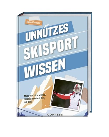 Unnützes Skisport Wissen, Manuel Tonezzer - Paperback - 9783767913158