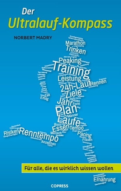 Der Ultralauf-Kompass, Norbert Madry - Ebook - 9783767920453