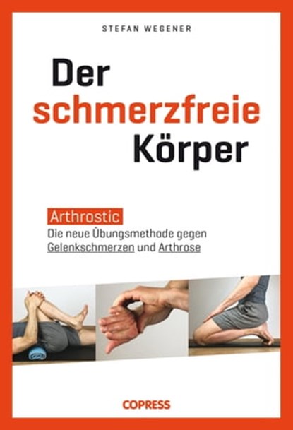 Der schmerzfreie Körper, Stefan Wegener - Ebook - 9783767920903