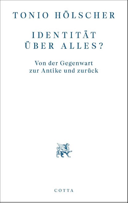 Identität über alles?, Tonio Hölscher - Paperback - 9783768198257