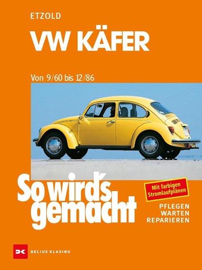 So wird's gemacht, VW Käfer von 9/60 bis 12/86, Rüdiger Etzold - Paperback - 9783768802376