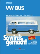 VW Bus T2 68/70 PS 1/74 bis 5/79 | Rüdiger Etzold | 