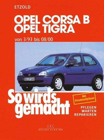 Opel Corsa B / Opel Tigra, Hans-Rüdiger Etzold - Paperback - 9783768808200