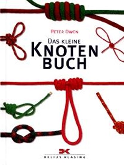 Das kleine Knotenbuch, Peter Owen - Gebonden - 9783768809764