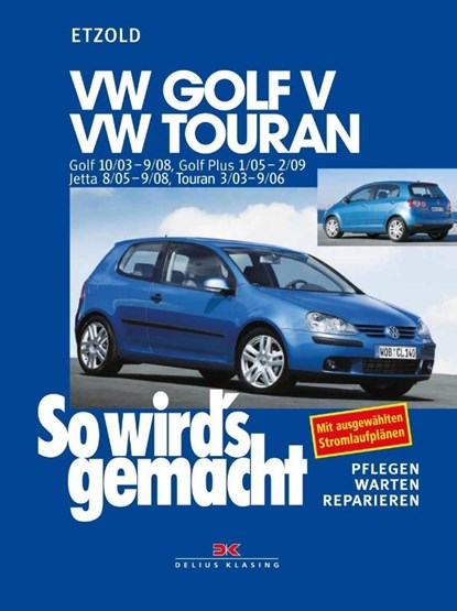 So wird's gemacht. VW Golf V 10/03-9/08, VW Touran I, Hans-Rüdiger Etzold - Paperback - 9783768816199