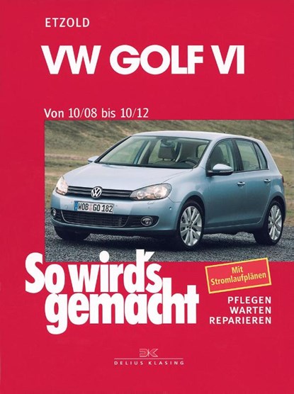 VW Golf VI von 10/08 bis 10/12, Rüdiger Etzold - Paperback - 9783768826525