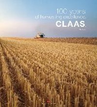 100 years of harvesting excellence | auteur onbekend | 