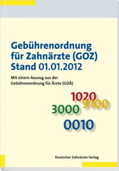 Gebührenordnung für Zahnärzte (GOZ) Stand 01.01.2012, niet bekend - Gebonden - 9783769133363