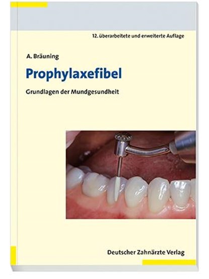Prophylaxefibel, Anke Bräuning - Paperback - 9783769136920