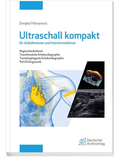 Ultraschall kompakt für Anästhesisten und Intensivmediziner, Danijela Milovanovic - Gebonden - 9783769137354