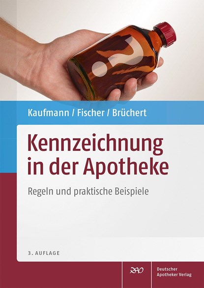 Kennzeichnung in der Apotheke, Claudia Brüchert ;  Josef Fischer ;  Dieter Kaufmann ;  Elke Langer - Paperback - 9783769253412