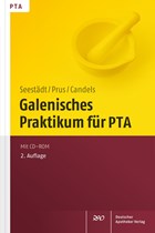 Galenisches Praktikum für PTA | Seestädt, Petra ; Prus, Judith ; Candels, Tanja | 