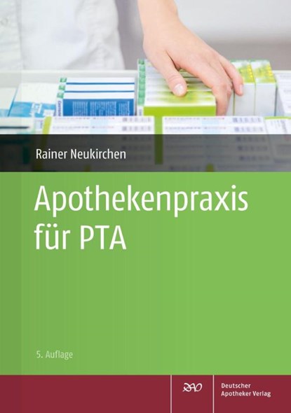 Apothekenpraxis für PTA, Holger Herold ; Wolfgang Kircher ; Annegret Lehmann ; Rainer Neukirchen - Paperback - 9783769271225
