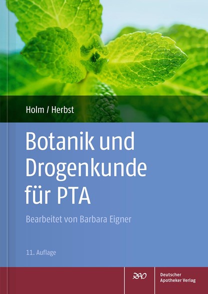 Botanik und Drogenkunde für PTA, Gabriele Holm ;  Vera Herbst - Paperback - 9783769273403