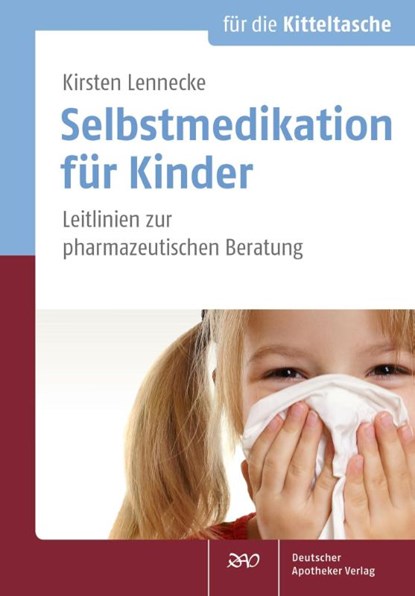 Selbstmedikation für Kinder, Kirsten Lennecke - Gebonden - 9783769273625