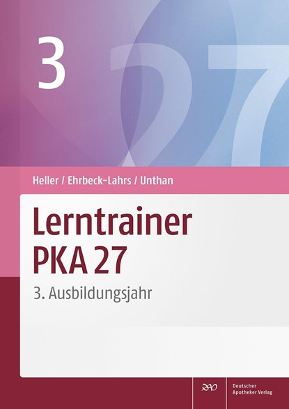 Lerntrainer PKA 27 3, Jutta Heller ;  Isabel Ehrbeck-Lahrs ;  Astrid Unthan - Paperback - 9783769276459