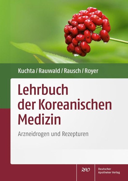 Lehrbuch der Koreanischen Medizin, Kenny Kuchta ; Hans Wilhelm Rauwald ; Hans Rausch ; Raimund Royer - Paperback - 9783769279290